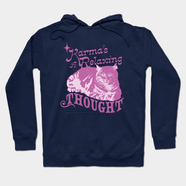 Karma is a Relaxing thought Hoodie by cocokitty9